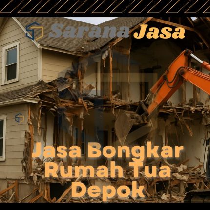 Jasa Bongkar Rumah Tua Depok