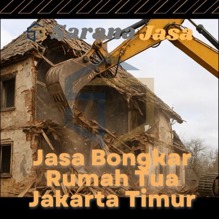 Jasa Bongkar Rumah Tua Jakarta Timur