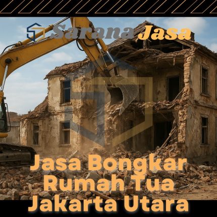 Jasa bongkar Rumah Tua Jakarta Utara