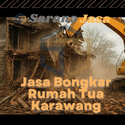 Jasa Bongkar Rumah Tua Karawang