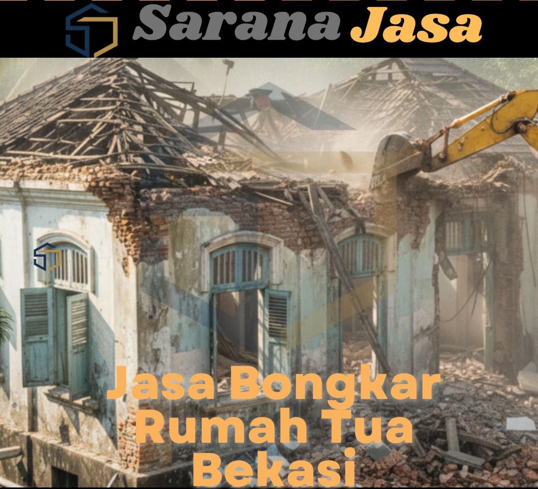 jasa bongkar rumah tua bekasi