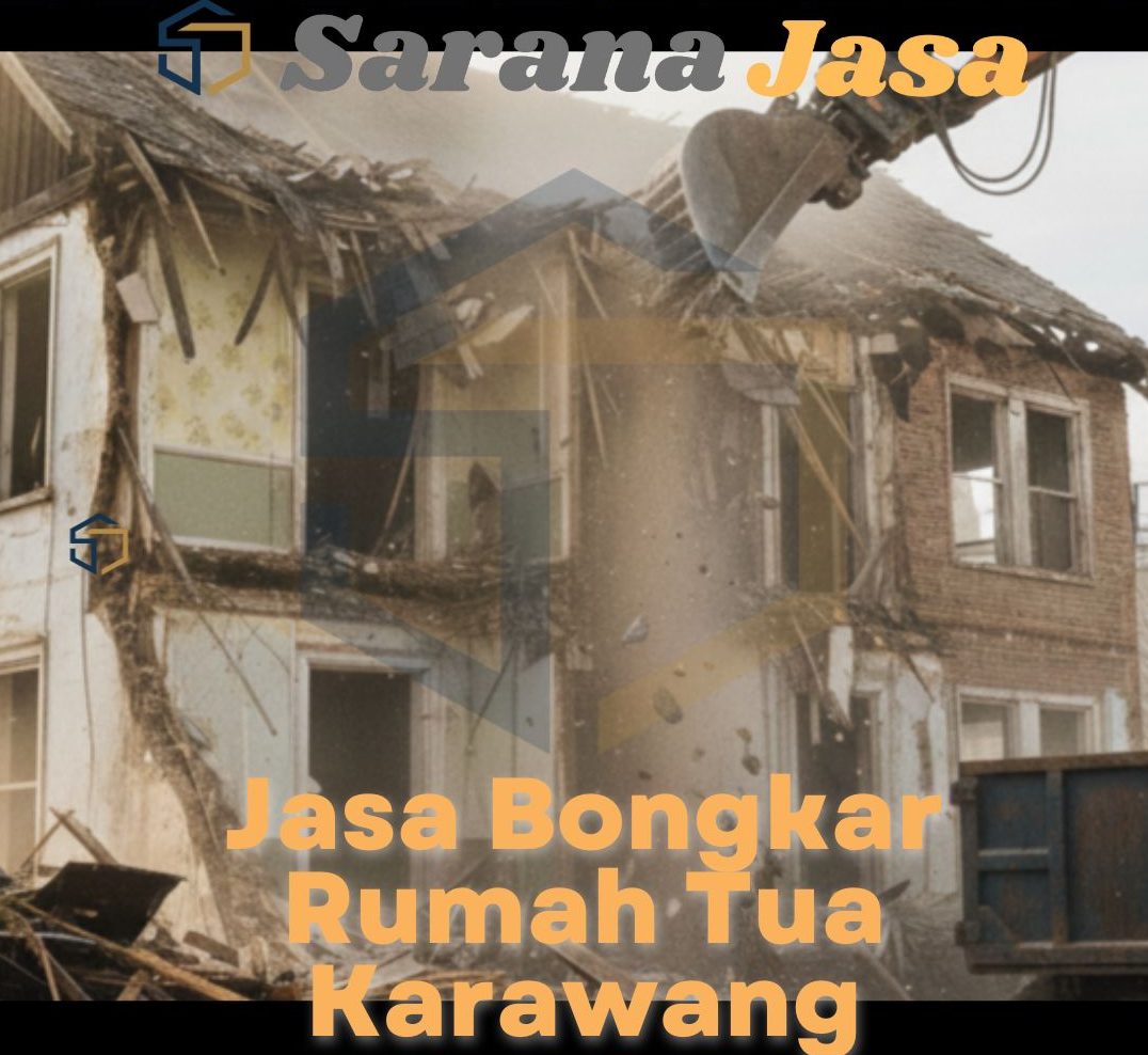 jasa bongkar rumah tua karawang