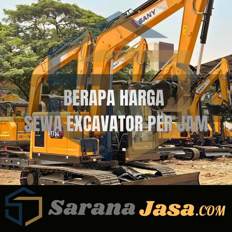 Berapa Harga Sewa Excavator Per Jam