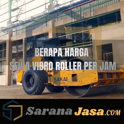 Berapa Harga Sewa Vibro Roller Per Jam